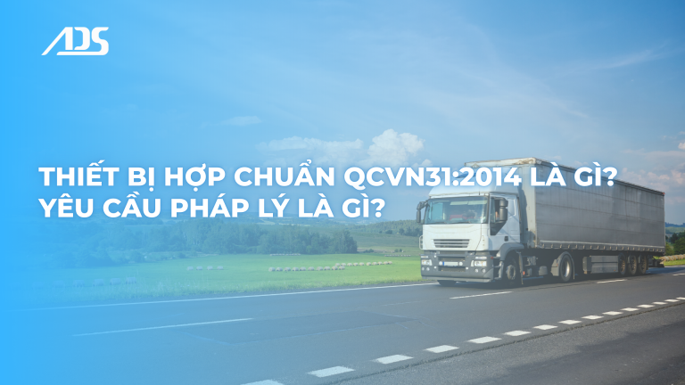 Thiết bị hợp chuẩn QCVN31:2014